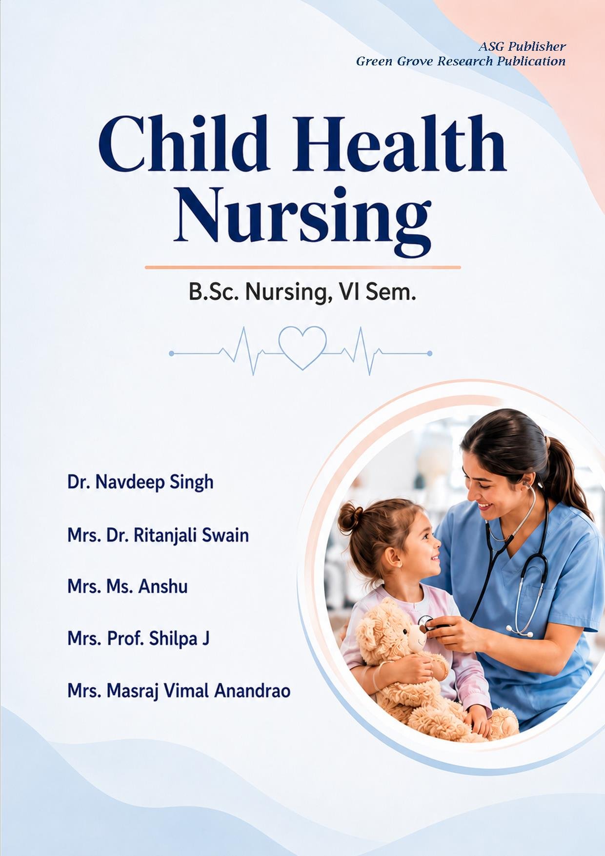 Child Health Nursing B.Sc.  Nursing, VI Sem.